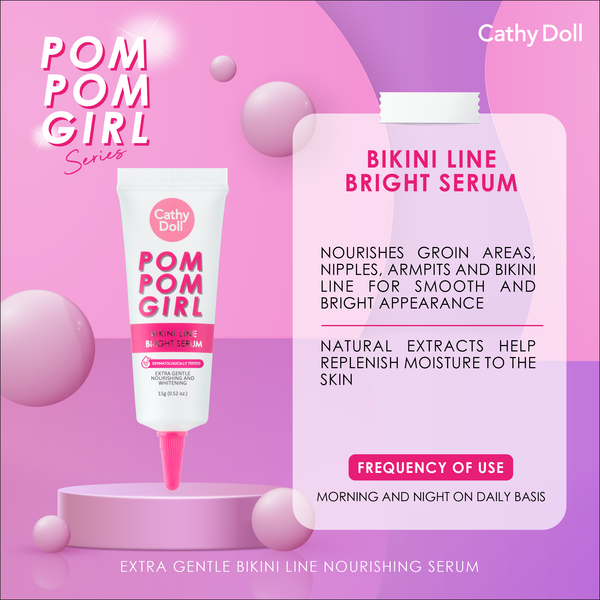 Cathy Doll Pom Pom Girl Bikini Line Bright Serum 15g